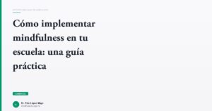 Imagen del artículo: como-implementar-mindfulness-en-escuelas