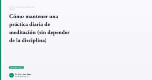 Imagen del artículo: como-mantener-practica-diaria-meditacion