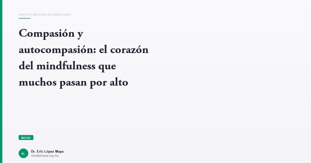 Imagen del artículo: compasion-autocompasion-mindfulness