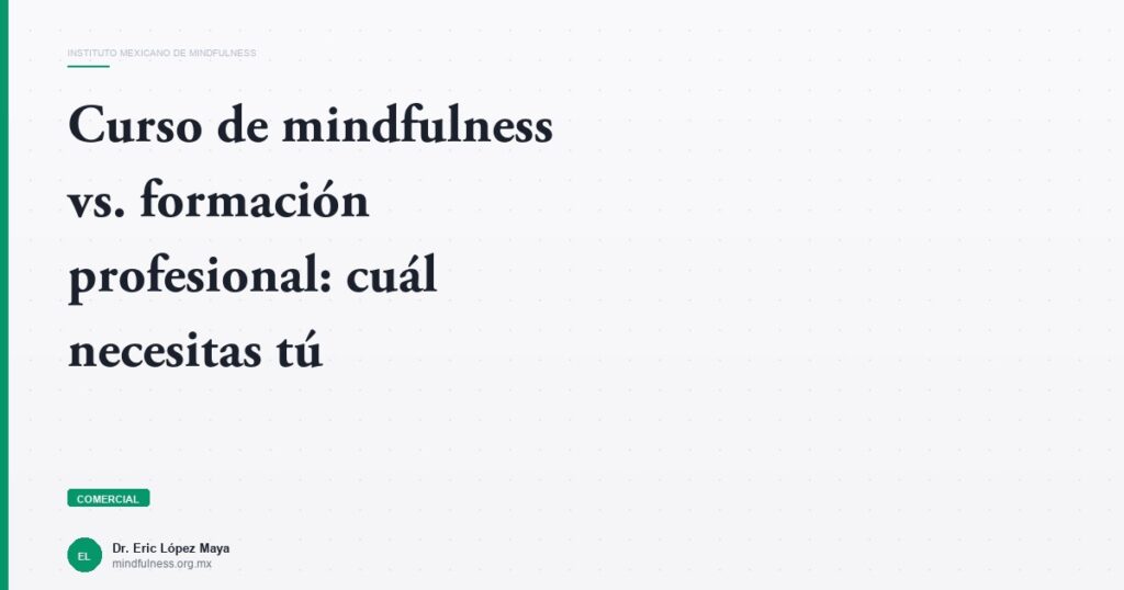 Imagen del artículo: curso-mindfulness-vs-formacion-profesional