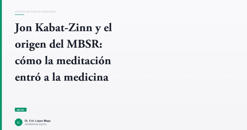 Imagen del artículo: jon-kabat-zinn-origen-mbsr