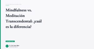 Imagen del artículo: mindfulness-vs-meditacion-transcendental