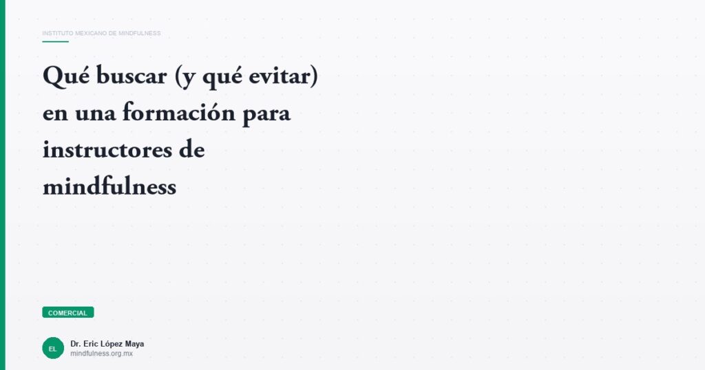 Imagen del artículo: que-buscar-formacion-instructores-mindfulness