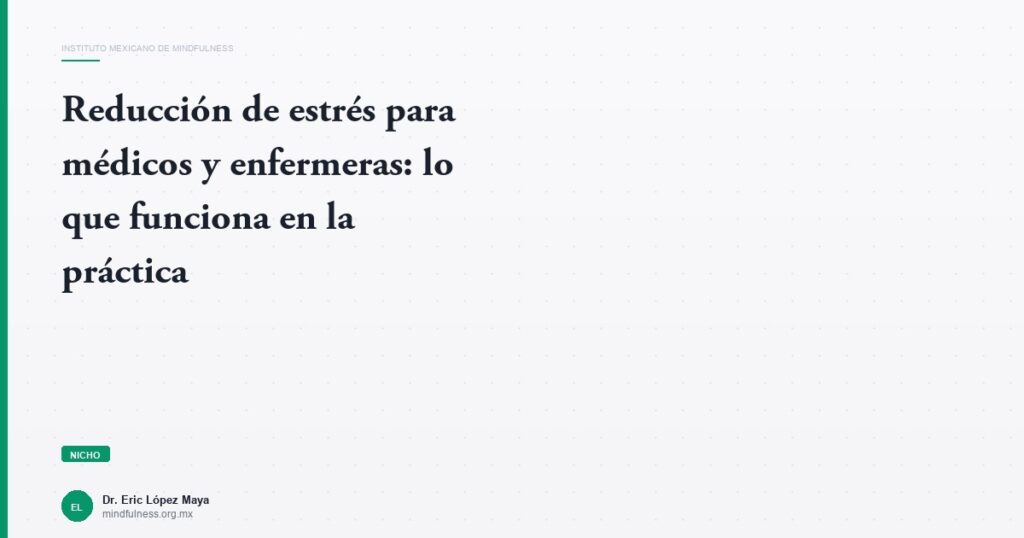 Imagen del artículo: reduccion-estres-medicos-enfermeras